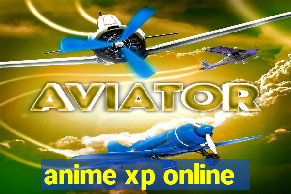 anime xp online